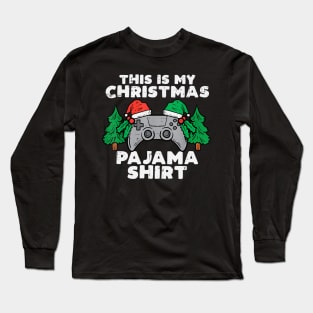 This Is My Christmas Pajama Video Games Boys Men Xmas Long Sleeve T-Shirt
